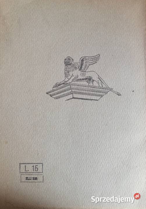 Venise Cuda Wloch Wenecja krolowa Adriatyku sztuka i architektura Toruń