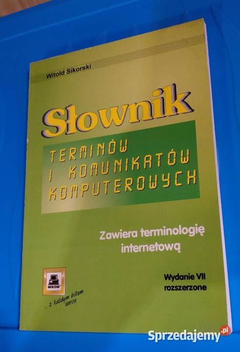 Słownik terminów i komunikatów komputerowych Rok wydania 1998 mazowieckie Warszawa