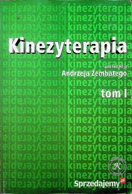Kinezyterapia Zembaty tom 1 Bądkowo
