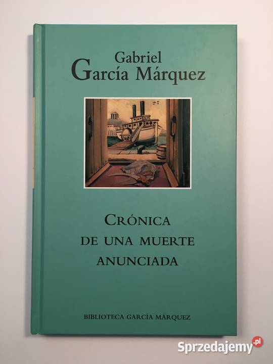 Gabriel Garcia MarquezCronica de Una Muerte Kraków