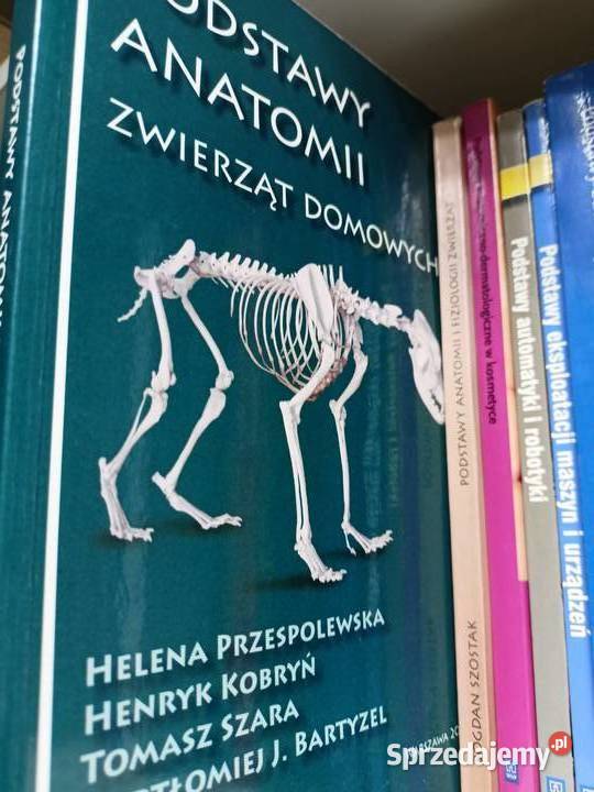 Podstawy anatomii zwierząt domowych podręczniki Warszawa