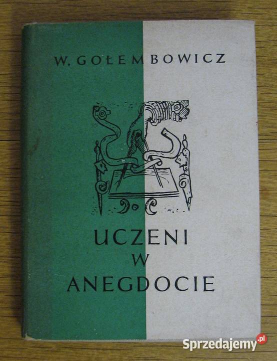 Wacław Gołembowicz Uczeni w anegdocie twarda z obwolutą Proza i poezja Parczew