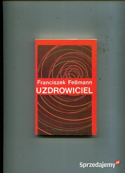 Franciszek Fellmann Uzdrowiciel Pozostałe Szczecin
