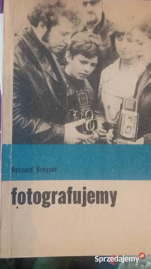 Fotografujemy Ryszard Kreyser książki prezenty Warszawa