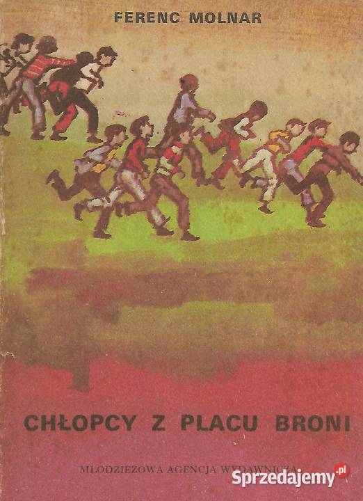 Chłopcy z placu broni F Molnar Proza i poezja lubelskie