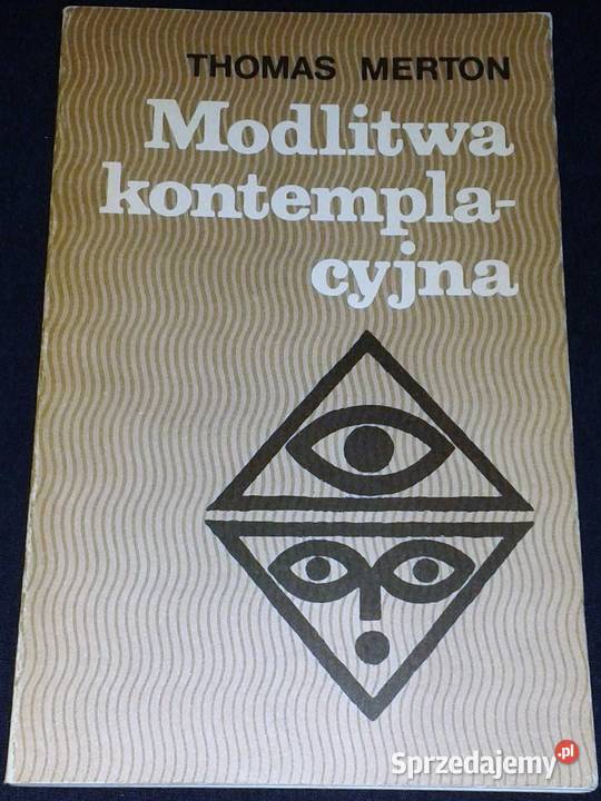 Modlitwa kontemplacyjna Thomas Merton Pozostałe Chełm