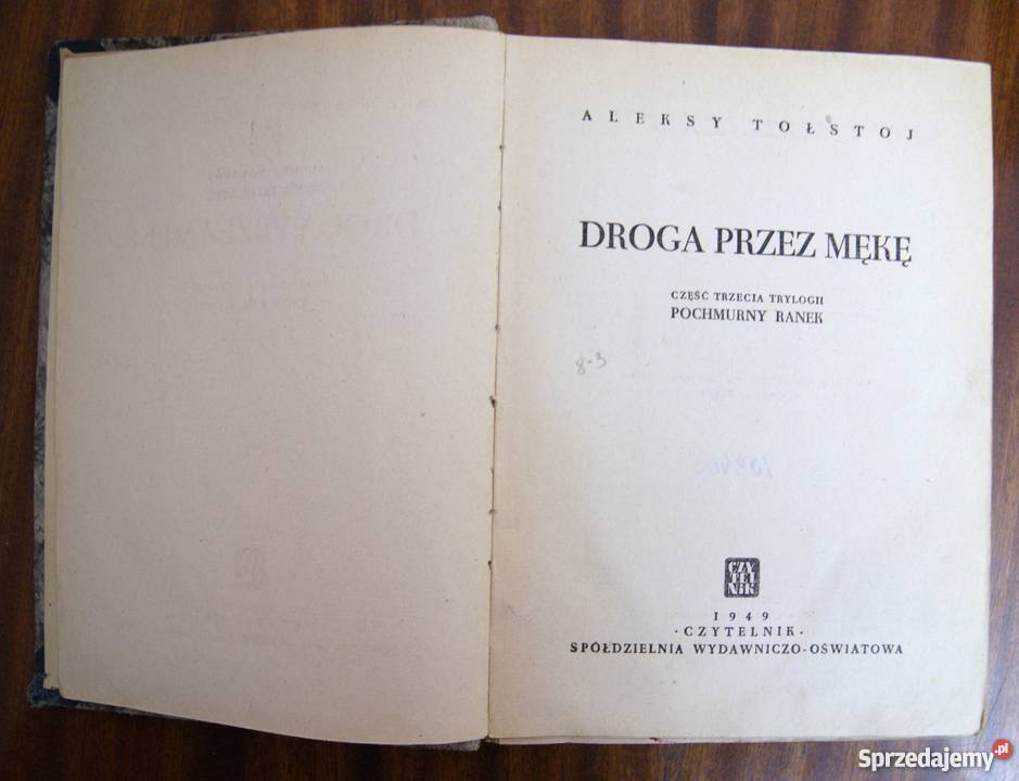 Aleksy Tołstoj Droga mękę cz III 1949 literatura piękna - proza zagraniczna Parczew