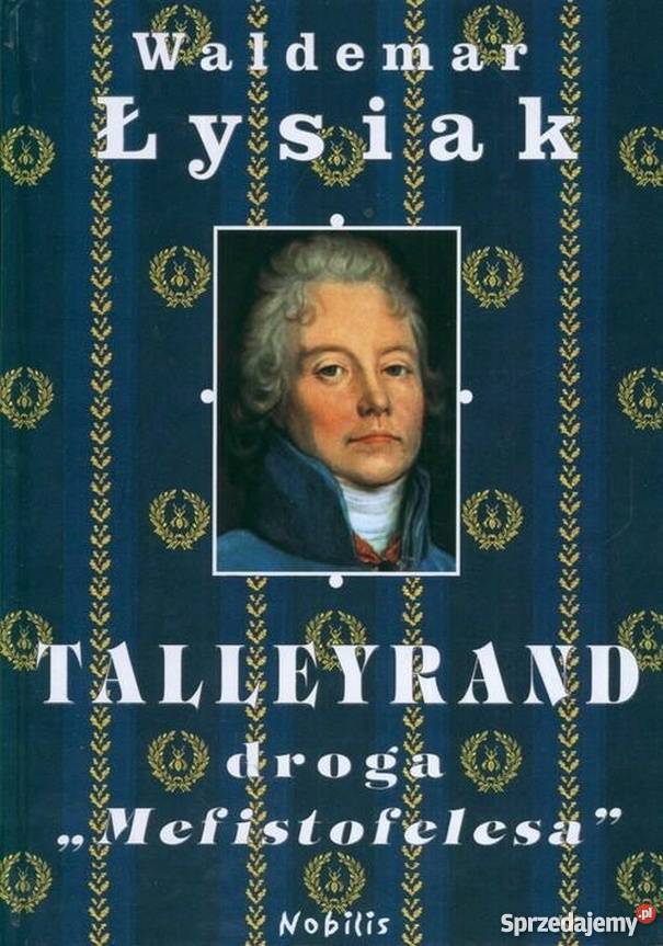 TALLEYRAND DROGA MEFISTOFELESA ŁYSIAK WALDEMAR Inowrocław