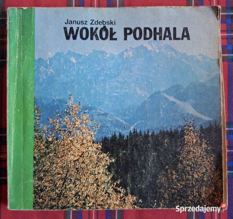 Wokół Podhala Janusz Zdebski przewodnik Kraków