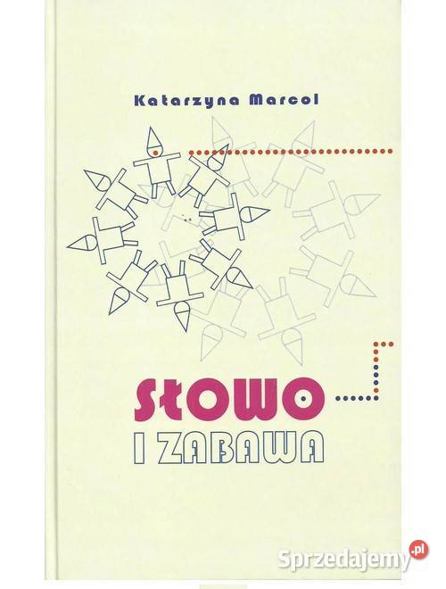 Słowo i zabawa Ustna twórczość dzieci na Łódź