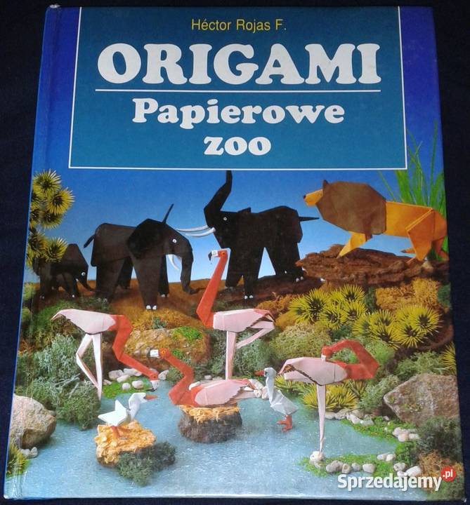 Origami Papierowe zoo Hector Rojas F Chełm