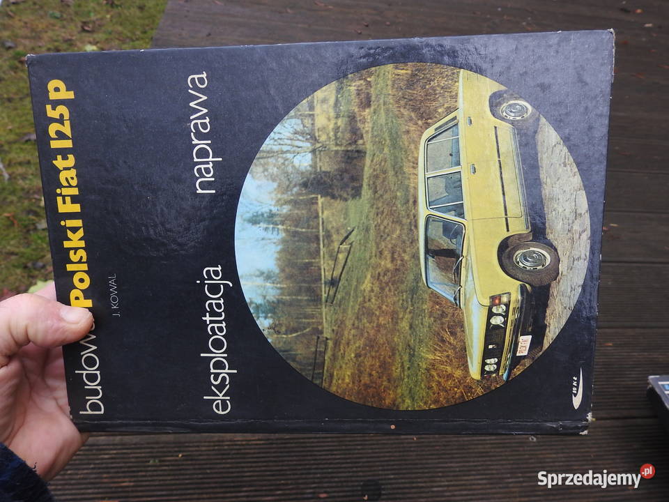 Fiat 125 P budowa eksploatacja naprawa nie 126 P Warszawa