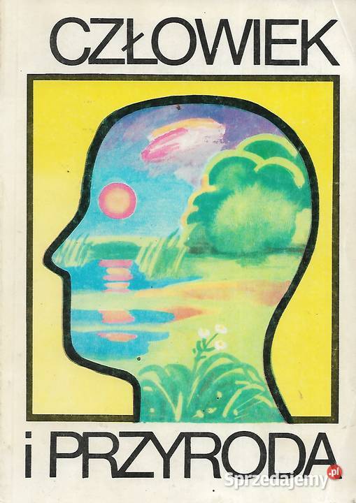 Człowiek i Przyrodapod red A Zdrójkowska Rok wydania 1987 lubelskie Puławy