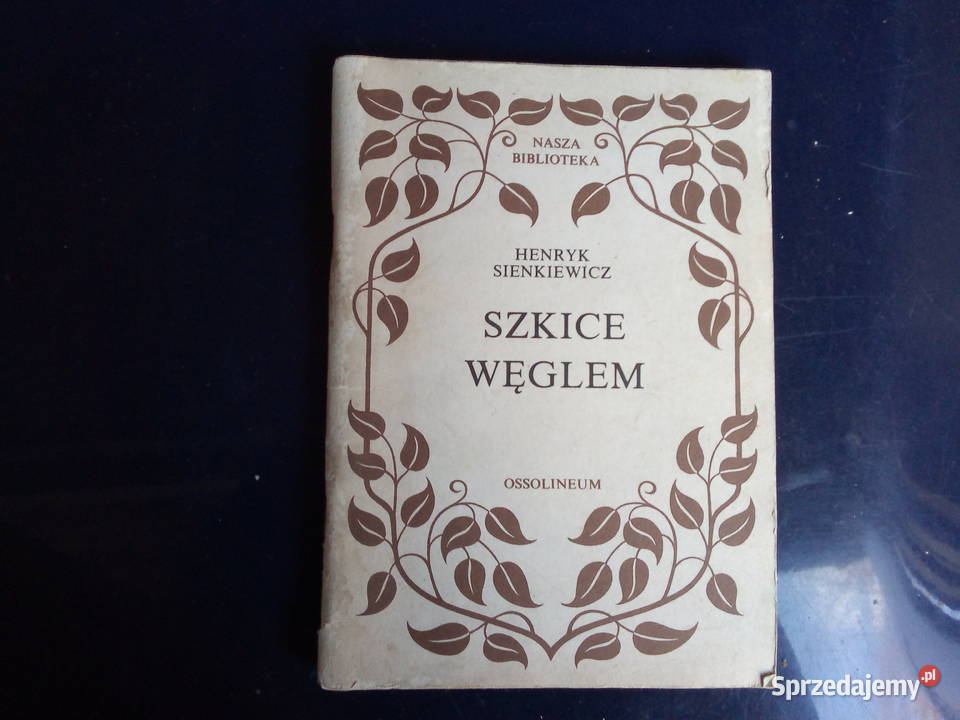 Henryk Sienkiewicz Szkice węglem Sokółka