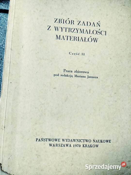 Zbiór zadań z wytrzymałości materiałów Warszawa