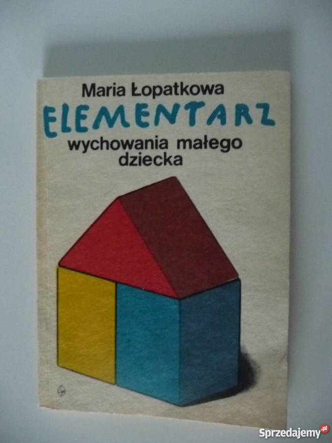 Elementarz wychowania małego dziecka M Łopatkowa Poznań sprzedam