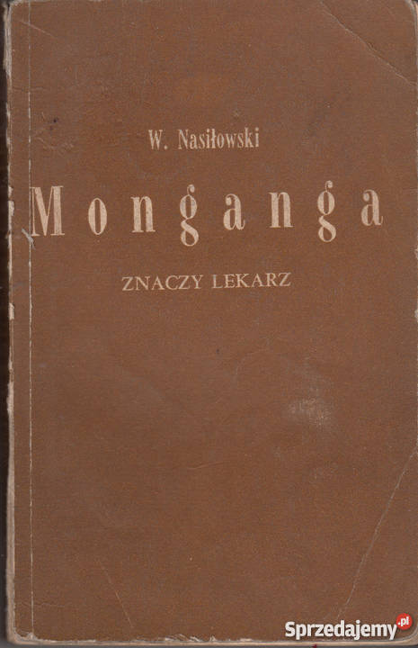 01705 MONGANGA ZNACZY LEKARZ WIESŁAW NASIŁOWSKI