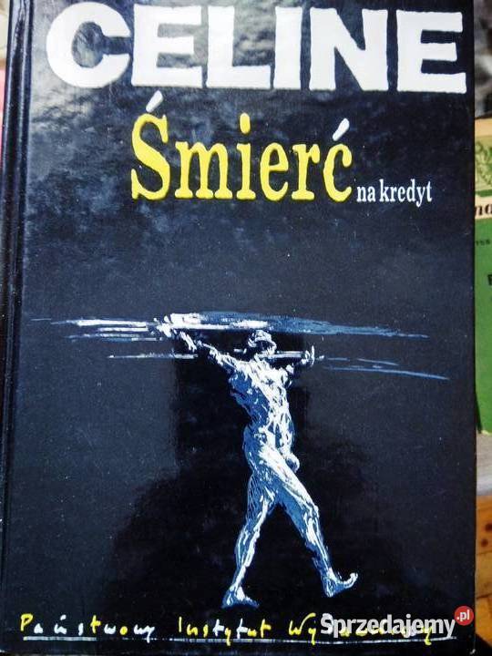 Śmierć na kredyt Celine książki Warszawa sprzedam