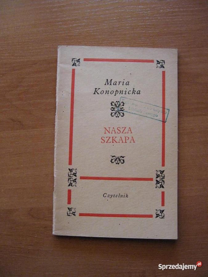 Nasza Szkapa Maria Konopnicka