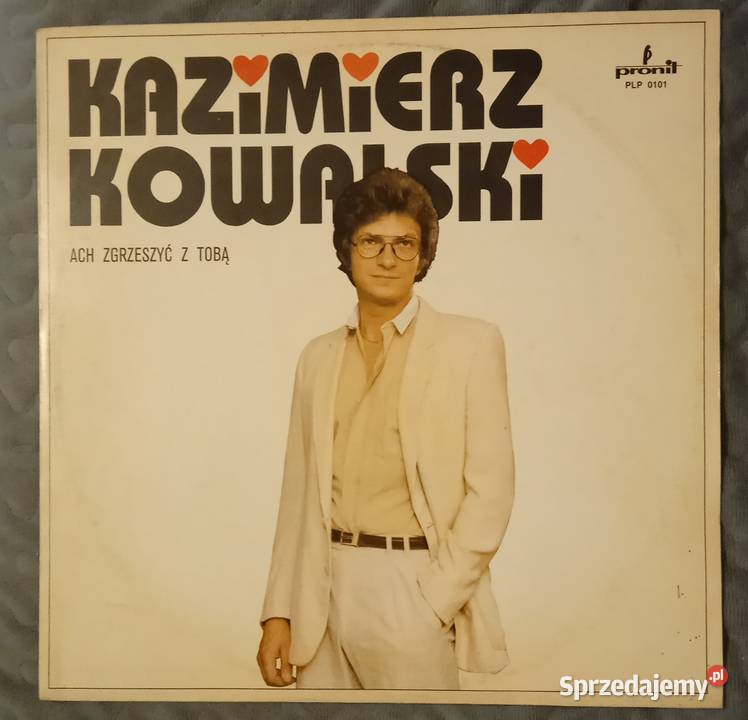 Kazimierz Kowalski Ach Zgrzeszyć Z Tobą Poznań