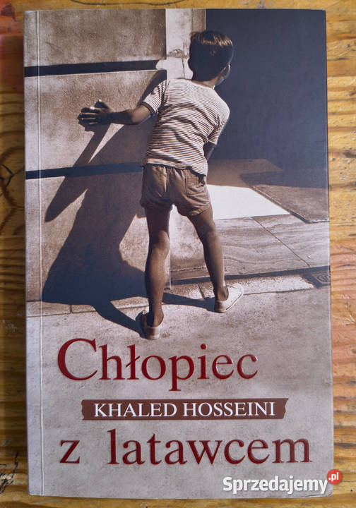 Chłopiec z latawcem Khaled Hosseini literatura piękna - proza zagraniczna Sosnowiec