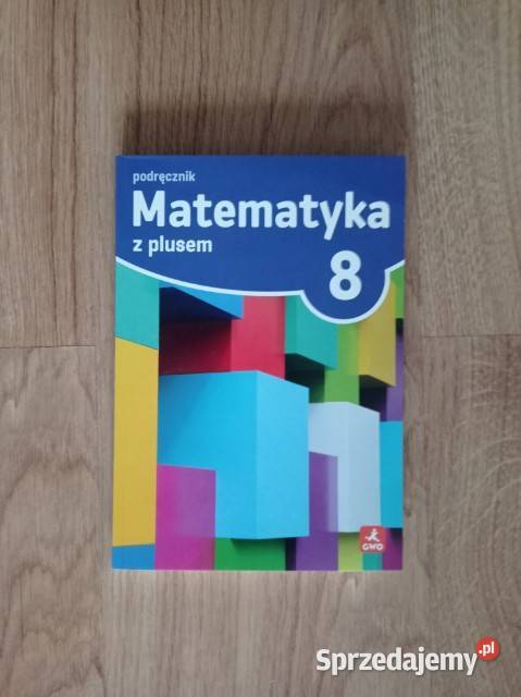Matematyka z plusem 8 Podręcznik do matematyki Katowice