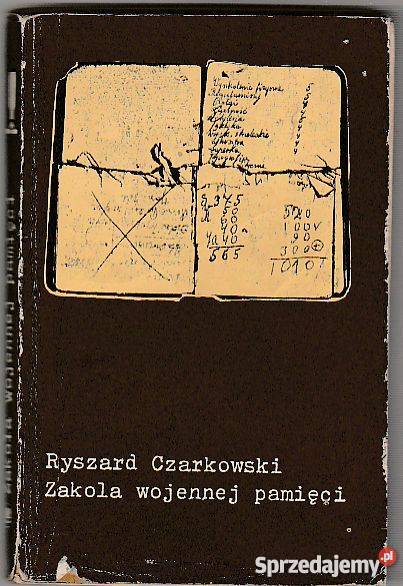 7417 ZAKOLA WOJENNEJ PAMIĘCI RYSZARD CZARKOWSKI Czyrna