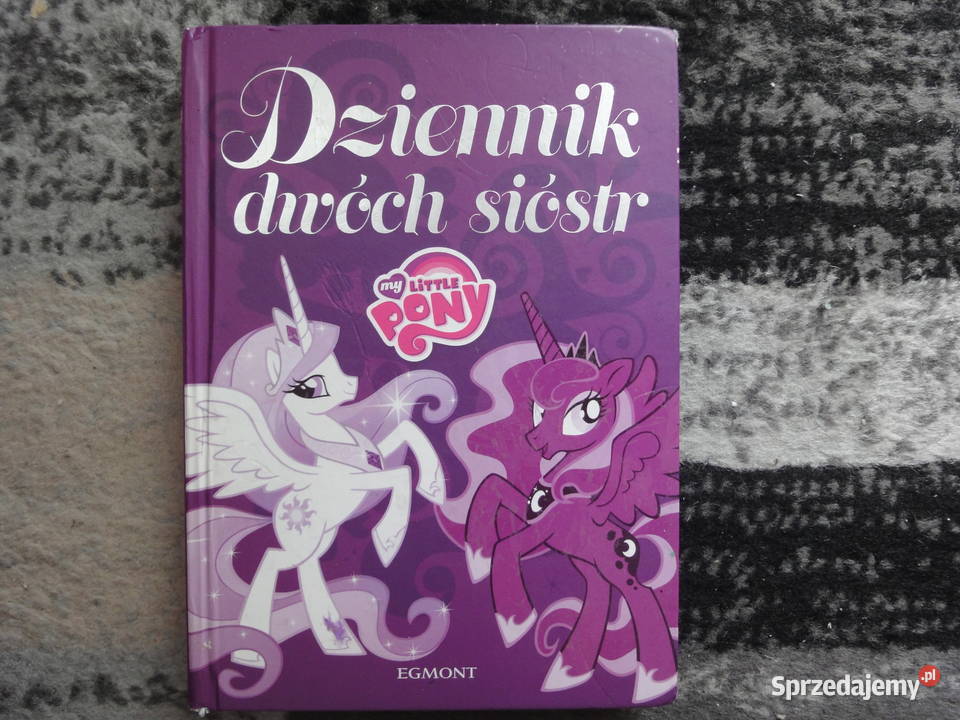 My Little Pony Dziennik dwóch sióstr Amy Rogers Kraków