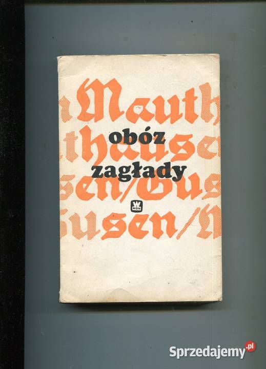 Mauthausen Gusen Obóz zagłady Dobosiewicz miękka Szczecin sprzedam