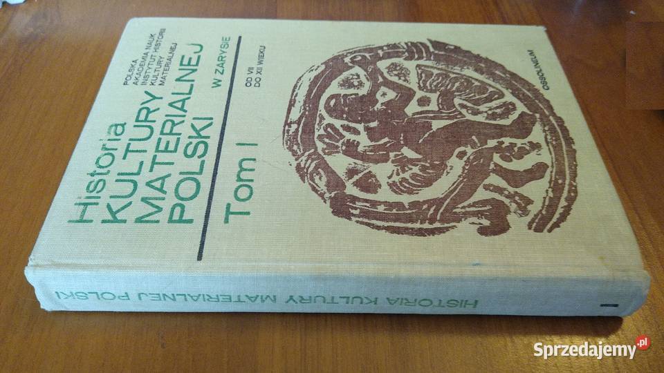 Historia kultury materialnej Polski 1 VII do XII sztuka, kultura i etnologia Gdańsk