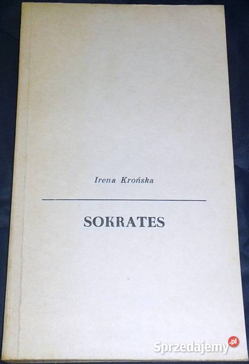Sokrates Myśli i Ludzie Irena Krońska lubelskie Chełm