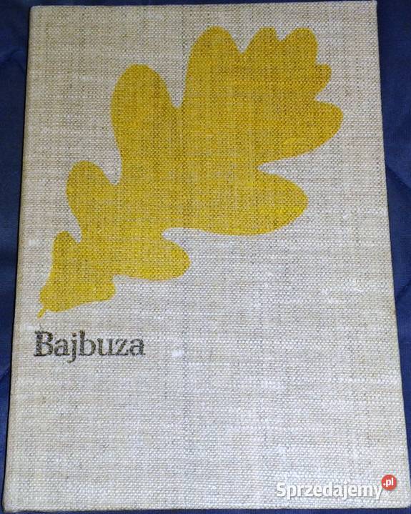 Bajbuza Józef Ignacy Kraszewski Chełm sprzedam