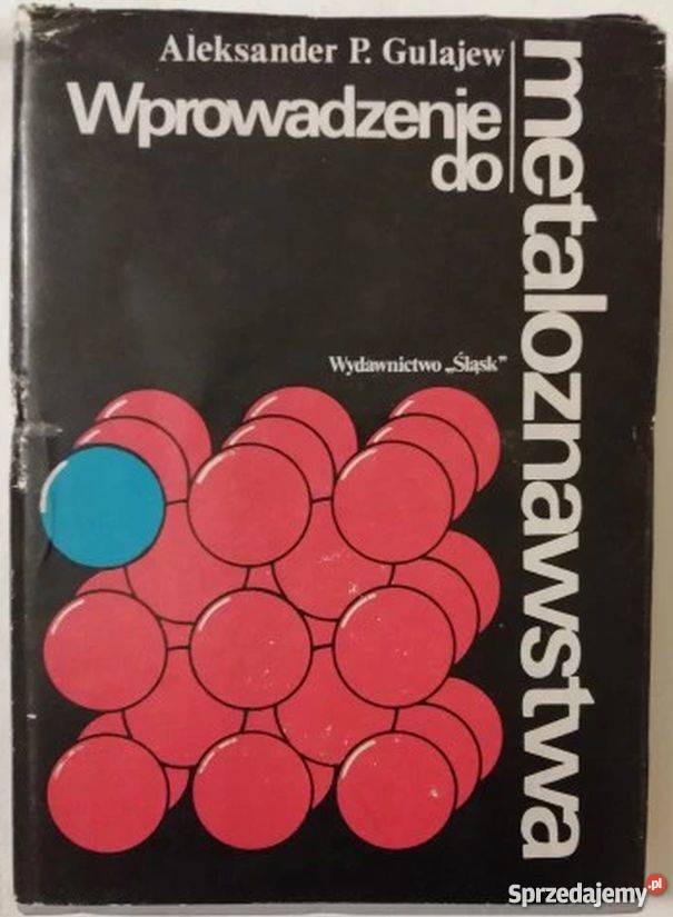 WPROWADZENIE DO METALOZNAWSTWA mazowieckie Radom sprzedam