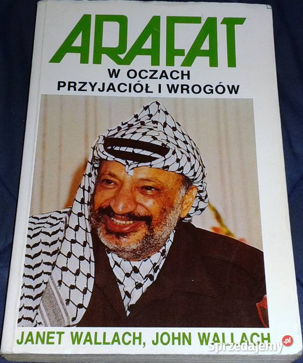 Arafat w oczach przyjaciół i wrogów Janet Chełm sprzedam
