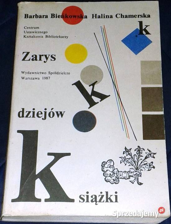 Zarys dziejów książki Barbara Bieńkowska Halina Chełm