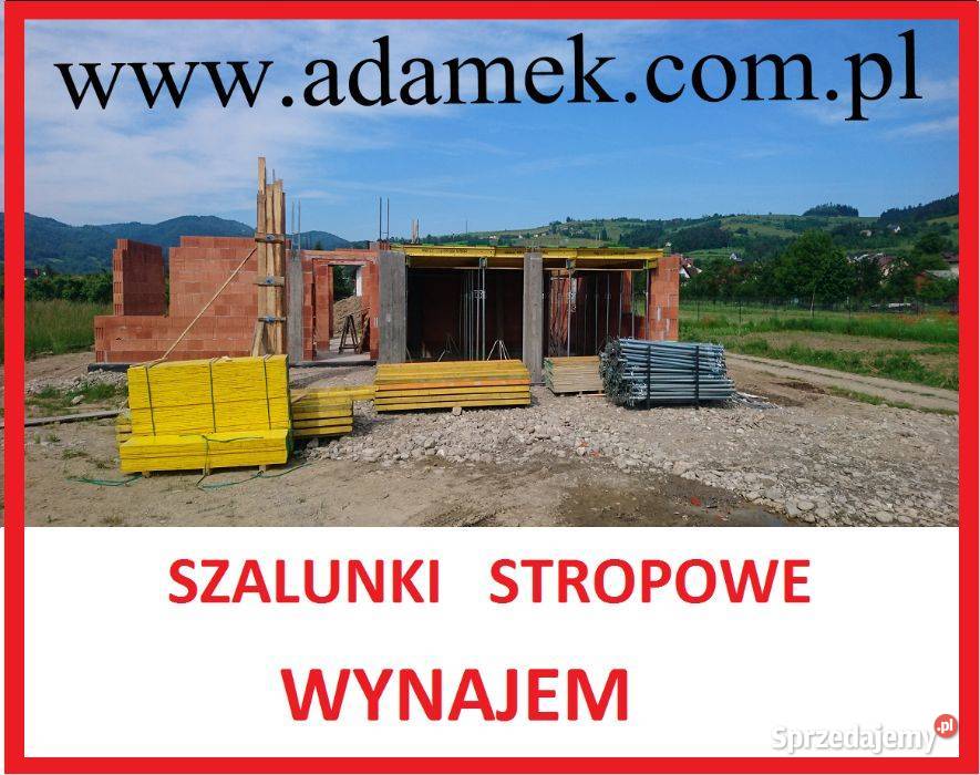 Wynajem szalunków stropowych na minimum 3 Nowy Sącz