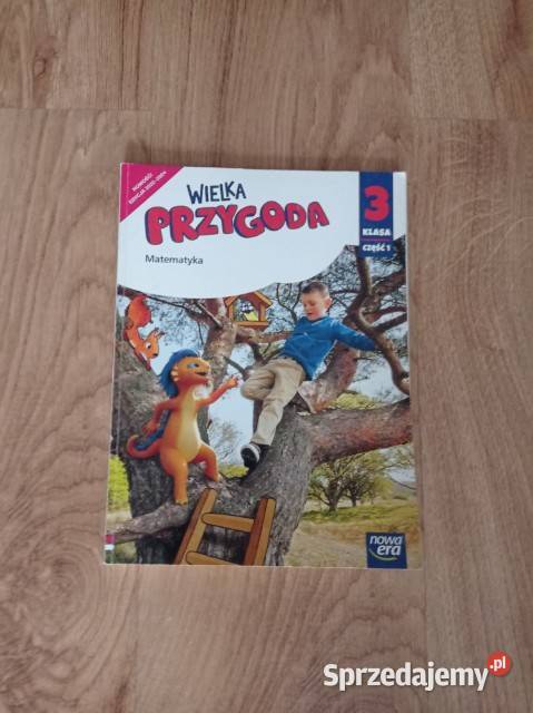 Wielka Przygoda Matematyka Klasa 3 część 1