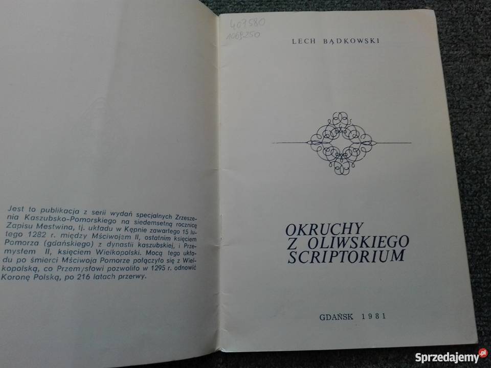 Okruchy z oliwskiego scriptorium Lech Bądkowski Gdańsk
