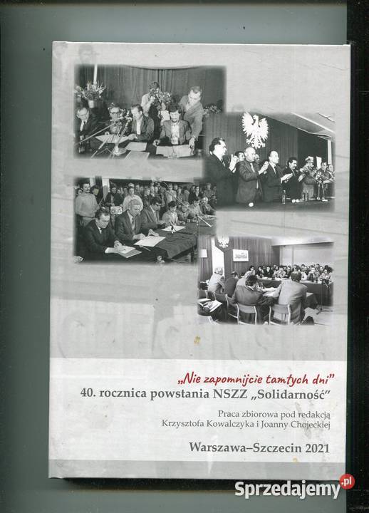 Nie zapomnijcie tamtych dni 40 40 rocznica