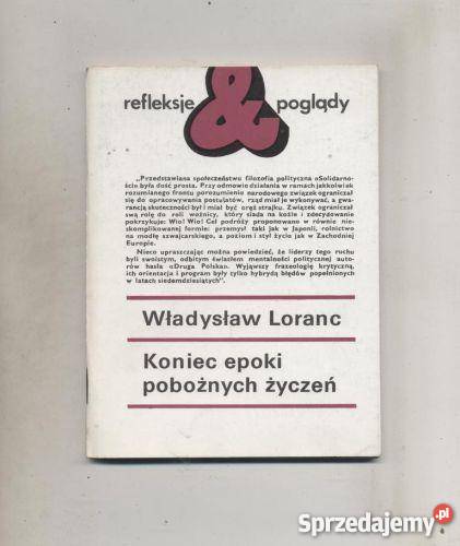 Koniec epoki pobożnych życzeń - Loranc