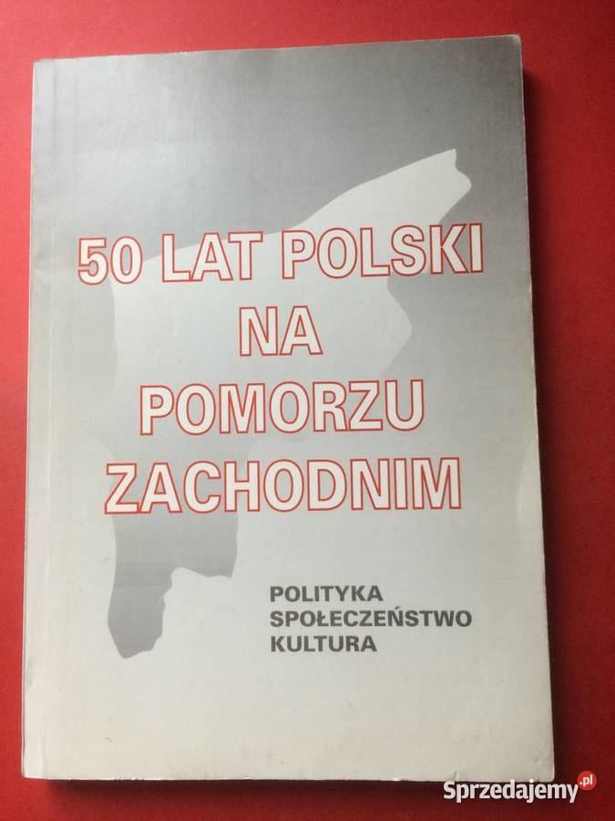 3174 50 Lat Polski Na Pomorzu Zachodnim Szczecin