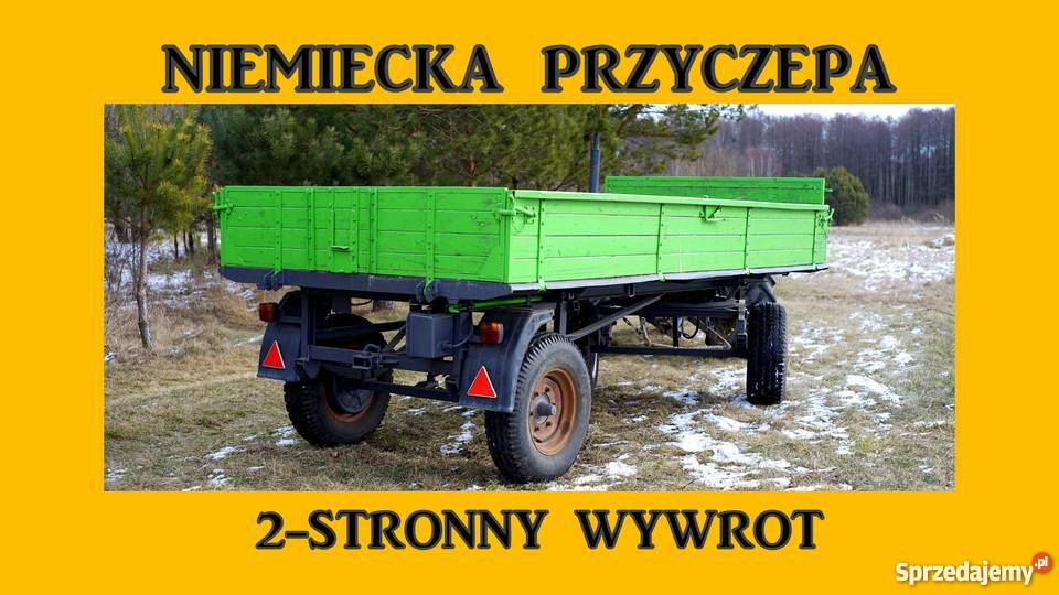 Przyczepa wywrotka jednoosiowa 3stronny wywrot Maszyny rolnicze Ursynów sprzedam
