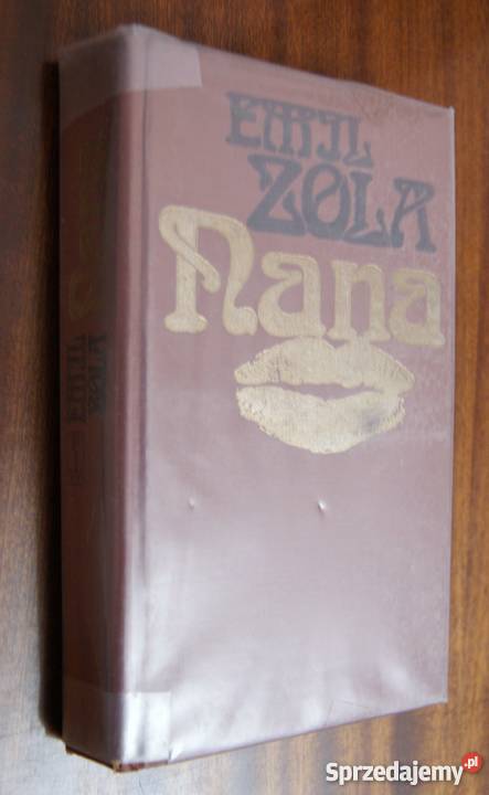 Emil Zola Nana tom I Parczew