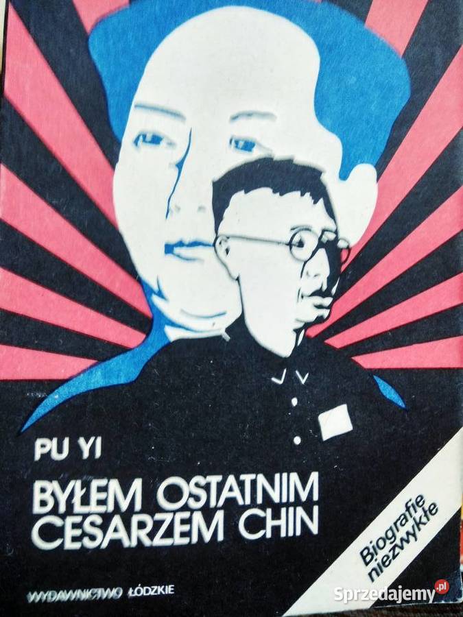 Byłem ostatnim cesarzem Chin książki unikaty Warszawa