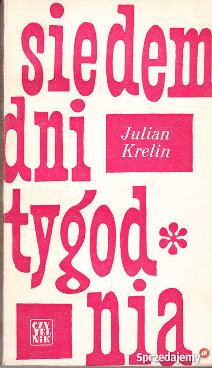 01160 SIEDEM DNI TYGODNIA JULIAN KRELIN małopolskie Czyrna