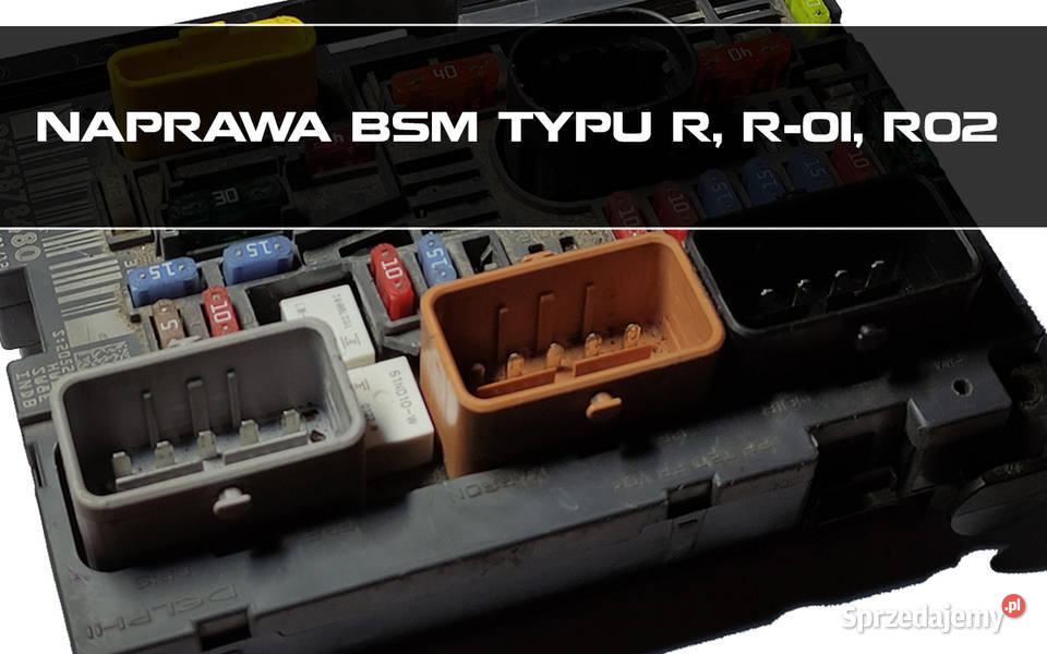 Naprawa modułów BSM R R01 R02 R03 R04 R05 R06 małopolskie