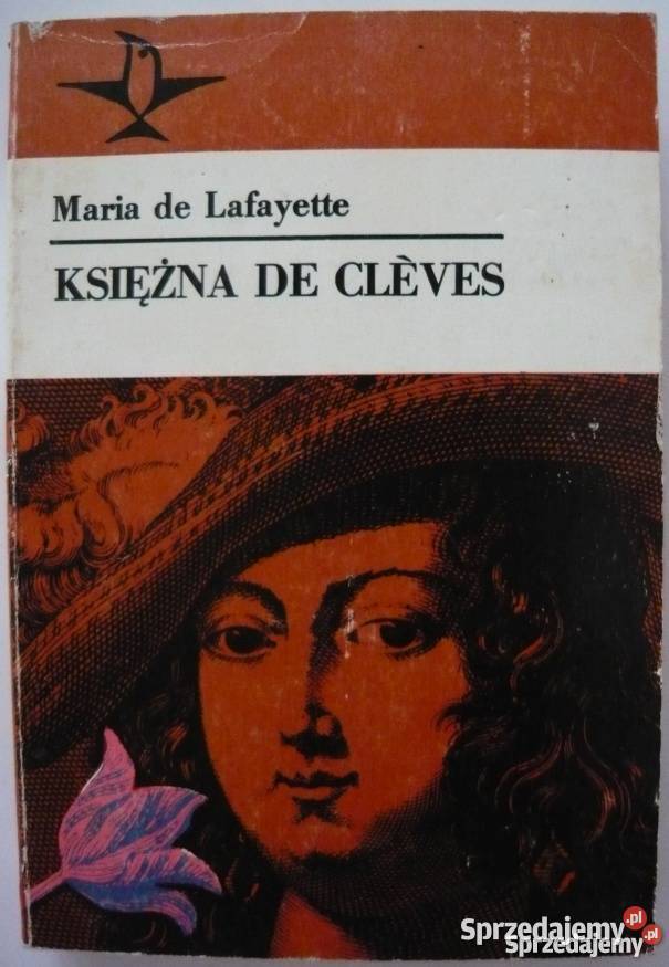 KSIĘŻNA DE CLEVES LAFAYETTE DE MARIA Proza i poezja łódzkie Piotrków Trybunalski