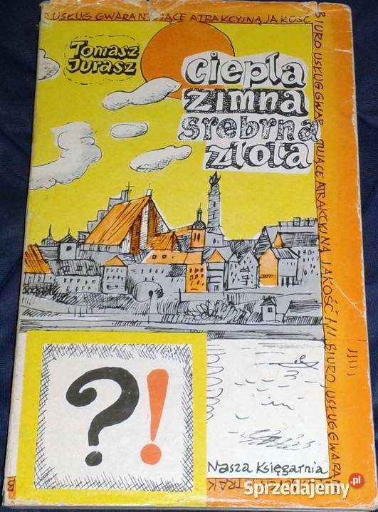 Ciepła zimna srebrna złota Tomasz Jurasz sprzedam