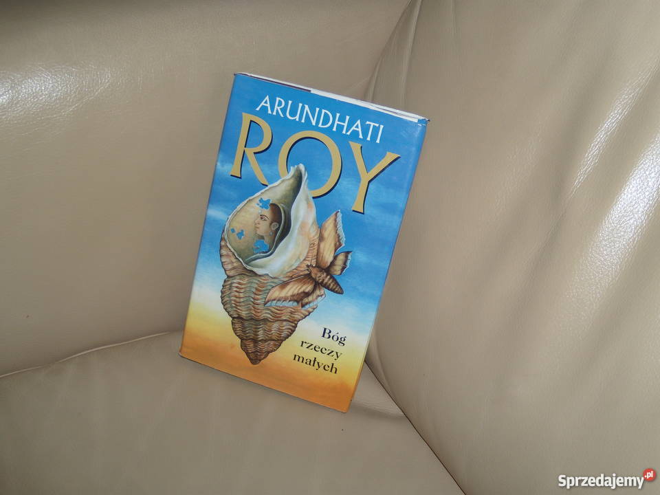 Książka Bóg rzeczy małych Arundhati Roy