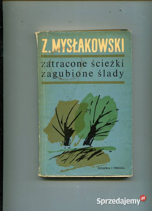 Zatracone ścieżki zagubione ślady Mysłakowski Szczecin sprzedam